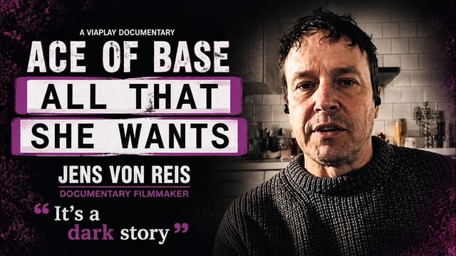 Ace of Base; New, revealing & shocking documentary on 90's chart stars. Filmmaker Jens von Reis