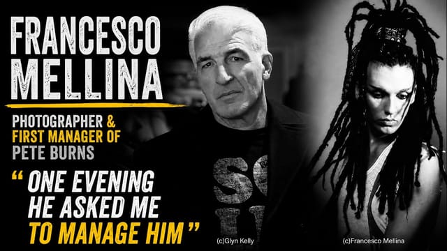 Francesco Mellina - Photographer and Early manager of Pete Burns; Dead or Alive