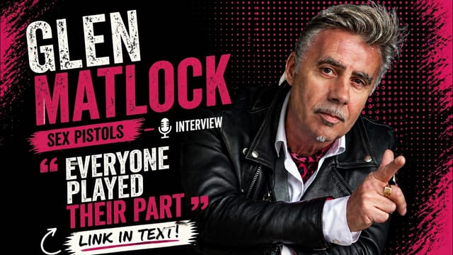 Glen Matlock: Sex Pistols Icon, Clashing with John Lydon, and His Ongoing Battle Against the Establishment.