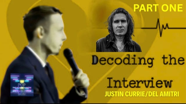 Decoding the Interview with Justin Currie; The route to Success; Part One
