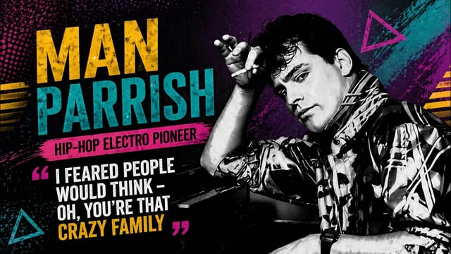 MAN PARRISH, Electro Hip-Hop PIONEER w. WARHOL, BOWIE & a WILD TRIP through 80s NYC (18+)